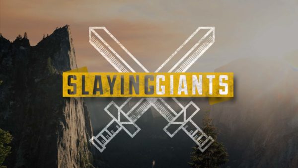 Slaying Giants