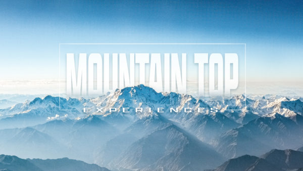 Mountain Top Experience - Week 3 Image